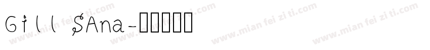 Gill SAna字体转换